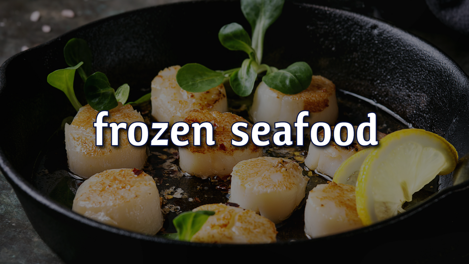 Frozen Seafood