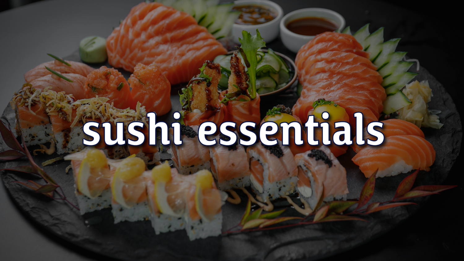 Sushi Essentials
